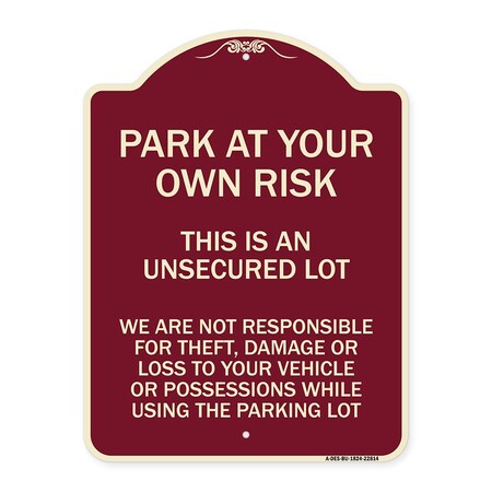 Signmission This Is an Unsecured Lot We Are Not Responsible for Theft Damage or Loss to Your Vehi, BU-1824-22814 A-DES-BU-1824-22814